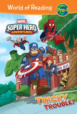 Marvel Super Hero Adventures: Tricky Trouble! by West, Alexandra