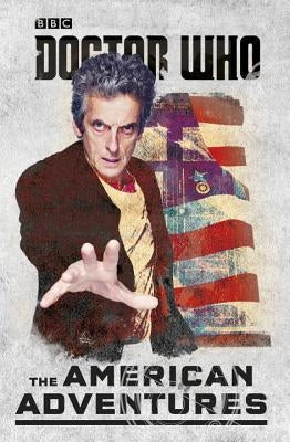 Doctor Who: The American Adventures by Various