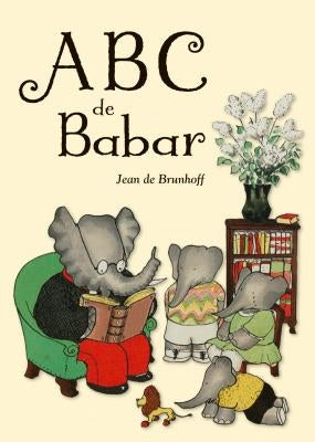 ABC de Babar by De Brunhoff, Jean
