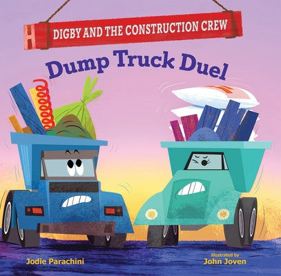 Dump Truck Duel by Parachini, Jodie