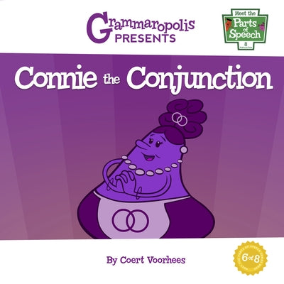 Connie the Conjunction by Voorhees, Coert