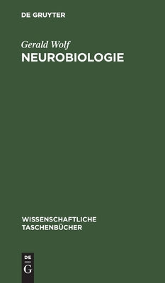 Neurobiologie by Wolf, Gerald