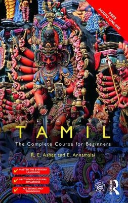 Colloquial Tamil: The Complete Course for Beginners by Annamalai, E.