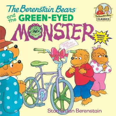 The Berenstain Bears and the Green-Eyed Monster by Berenstain, Stan