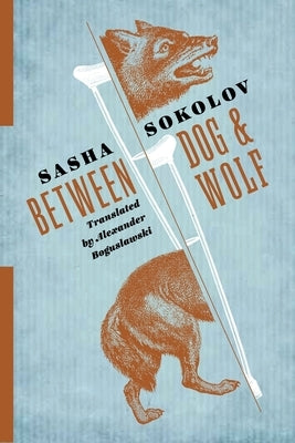 Between Dog and Wolf by Sokolov, Sasha