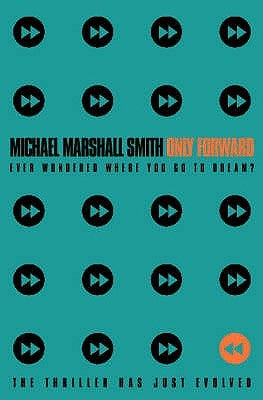 Only Forward by Smith, Michael Marshall