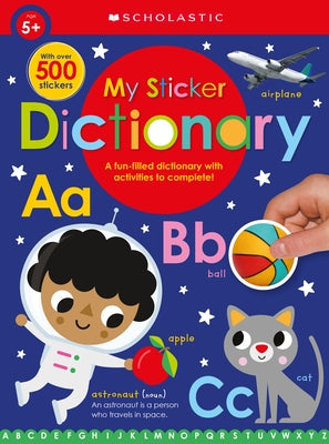 My Sticker Dictionary: Scholastic Early Learners (Sticker Book) by Scholastic