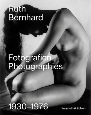 Ruth Bernhard: Photographies: 1930-1976 by Bernhard, Ruth