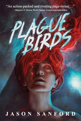 Plague Birds by Sanford, Jason