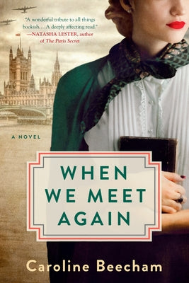 When We Meet Again by Beecham, Caroline