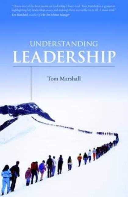 Understanding Leadership by Marshall, Tom