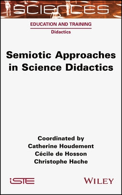 Semiotic Approaches in Science Didactics by Houdement, Catherine