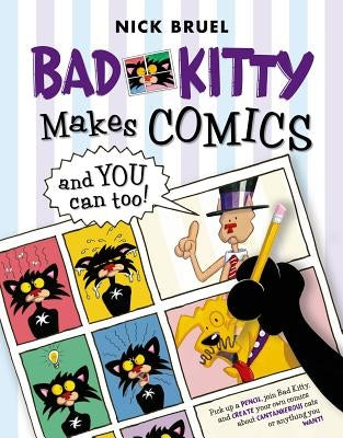 Bad Kitty Makes Comics . . . and You Can Too! by Bruel, Nick