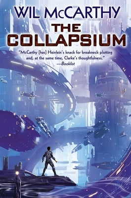 The Collapsium: Volume 1 by McCarthy, Wil