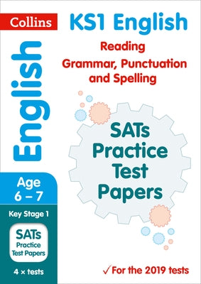 Collins Ks1 Revision and Practice - Ks1 English Reading, Grammar, Punctuation and Spelling Sats Practice Test Papers: 2019 by Collins Uk