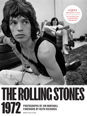 The Rolling Stones 1972 50th Anniversary Edition by Marshall, Jim