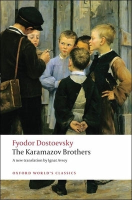 The Karamazov Brothers by Dostoevsky, Fyodor