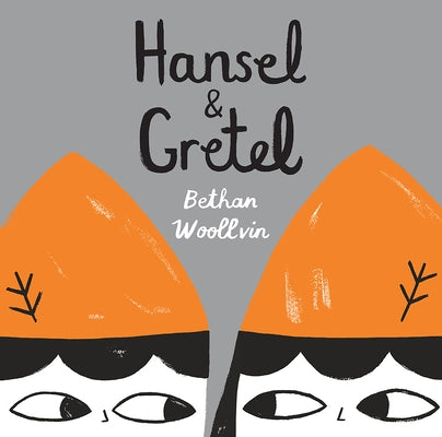 Hansel & Gretel by Woollvin, Bethan