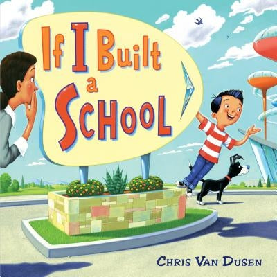 If I Built a School by Van Dusen, Chris