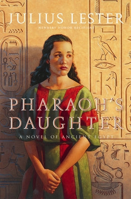 Pharaoh's Daughter: A Novel of Ancient Egypt by Lester, Julius