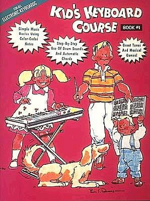 Kid's Keyboard Course - Book 1 by Hal Leonard Corp
