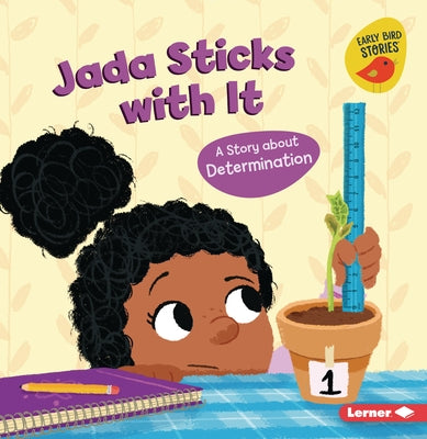 Jada Sticks with It: A Story about Determination by Schuh, Mari C.