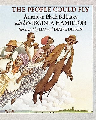 The People Could Fly: American Black Folktales by Hamilton, Virginia