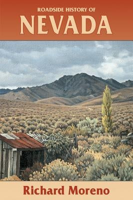 Roadside History of Nevada by Moreno, Richard