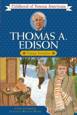 Thomas Edison: Young Inventor by Guthridge, Sue