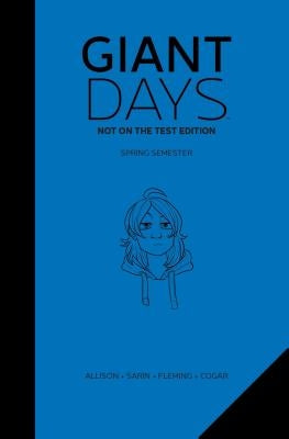 Giant Days: Not on the Test Edition Vol. 2, 2 by Allison, John