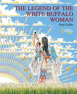 The Legend of the White Buffalo Woman by Goble, Paul