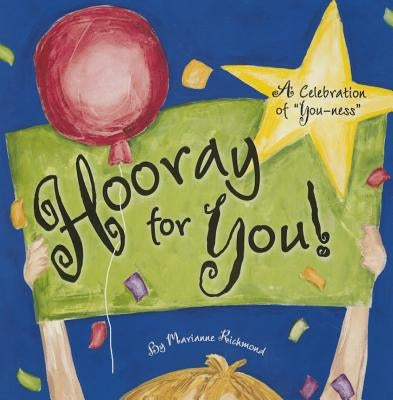 Hooray for You!: A Celebration of You-Ness by Richmond, Marianne