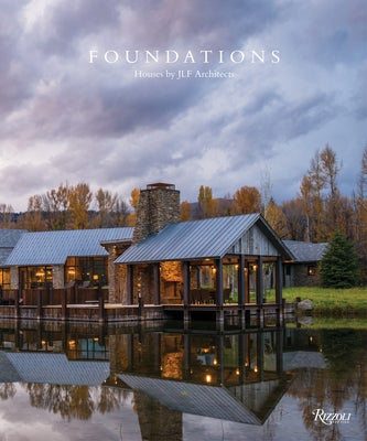 Foundations: Houses by Jlf Architects by Jlf Design Build