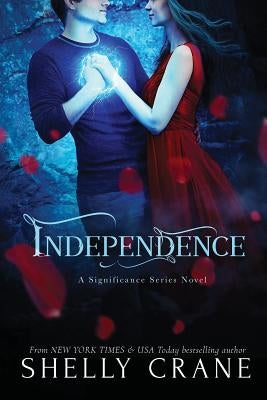 Independence: A Significance Series Novel by Crane, Shelly