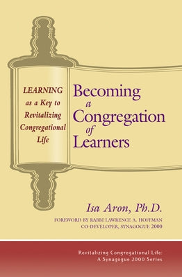 Becoming a Congregation of Learners: Learning as a Key to Revitalizing Congregational Life by Aron, Isa