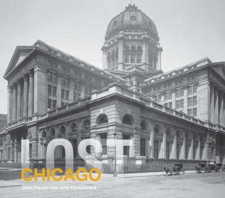 Lost Chicago by Paulett, John