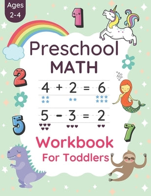 Preschool Math Workbook For Toddlers Ages 2-4: Preschool Beginner Math For 2, 3 And 4 Year Old's Kids With Tracing Numbers, Coloring, Matching Activit by Press, School Bell