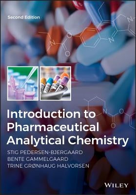 Introduction to Pharmaceutical Analytical Chemistry by Pedersen-Bjergaard, Stig