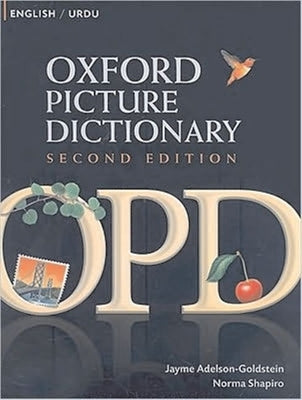 Oxford Picture Dictionary English-Urdu: Bilingual Dictionary for Urdu Speaking Teenage and Adult Students of English by Adelson-Goldstein, Jayme