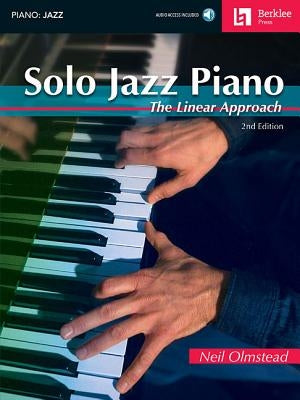 Solo Jazz Piano: The Linear Approach by Olmstead, Neil