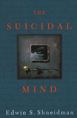 Suicidal Mind (Revised) by Shneidman, Edwin S.