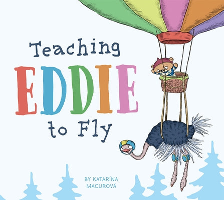 Teaching Eddie to Fly by Macurova, Katarina