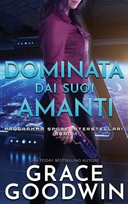 Dominata dai suoi amanti by Goodwin, Grace