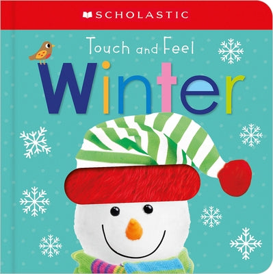 Touch and Feel Winter: Scholastic Early Learners (Touch and Feel) by Scholastic