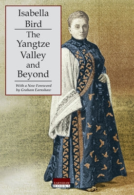 The Yangtze Valley and Beyond by Bird, Bird Isabella L.