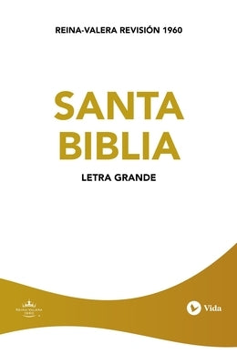 Rvr60 Santa Biblia -Edicion Economica Letra Grande by Rvr 1960- Reina Valera 1960