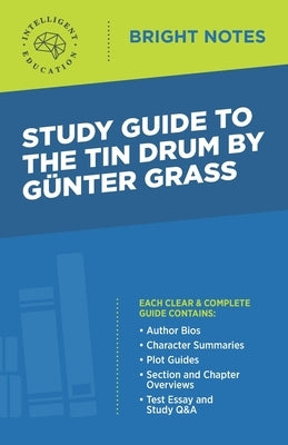 Study Guide to The Tin Drum by Gunter Grass by Intelligent Education