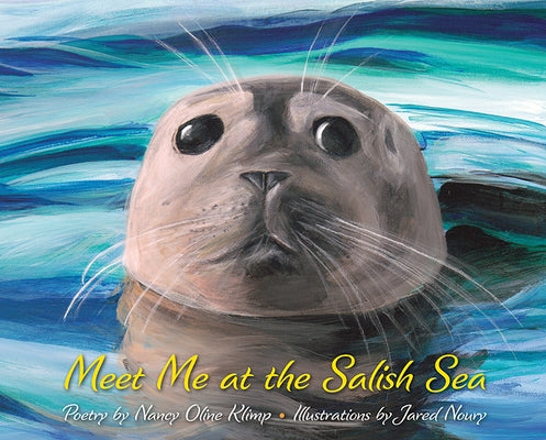 Meet Me at the Salish Sea by Oline Klimp, Nancy