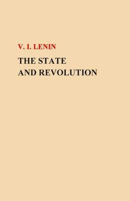 The State and Revolution by Lenin, V. I.
