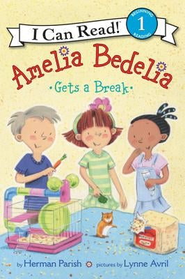 Amelia Bedelia Gets a Break by Parish, Herman